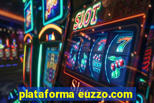 plataforma euzzo.com